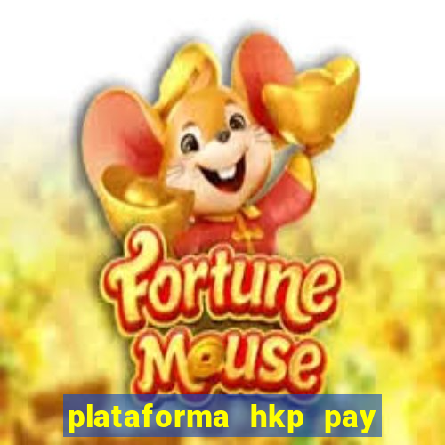 plataforma hkp pay jogos online